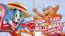 Tom & Jerry: Willy Wonka